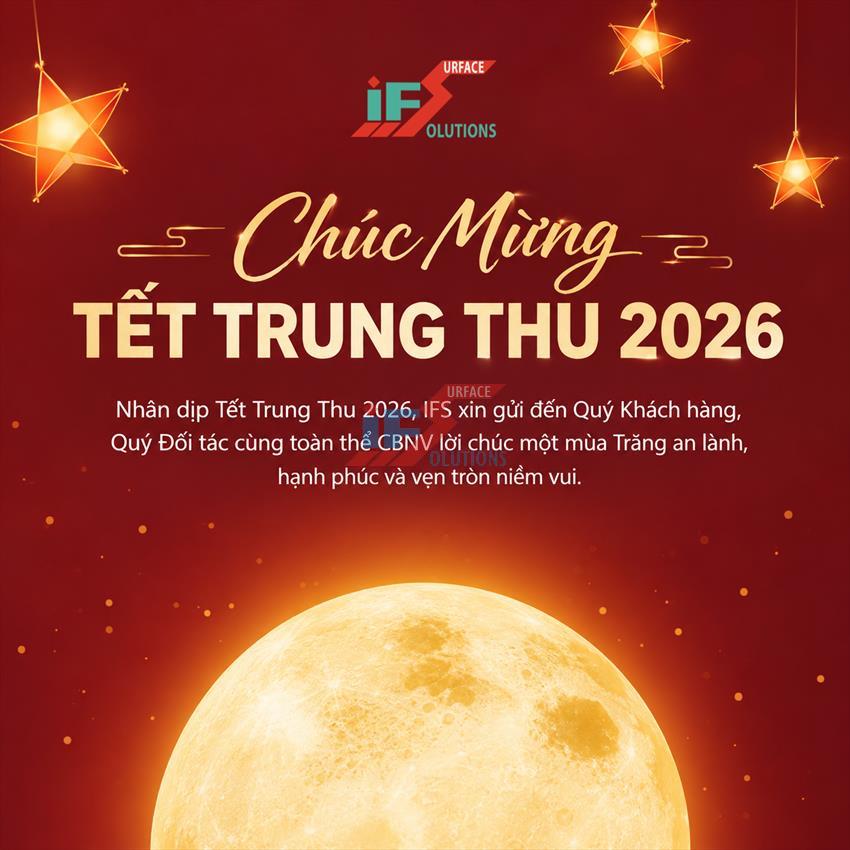 IFS CHÚC MỪNG TẾT TRUNG THU 2026 ĐẾN QUÝ KHÁCH HÀNG, QUÝ ĐỐI TÁC VÀ CBNV