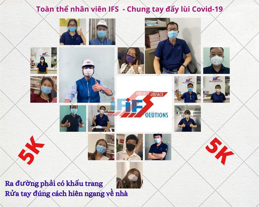 TOÀN THỂ NHÂN VIÊN CÔNG TY IFS NGHIÊM TÚC THỰC HIỆN 5K 